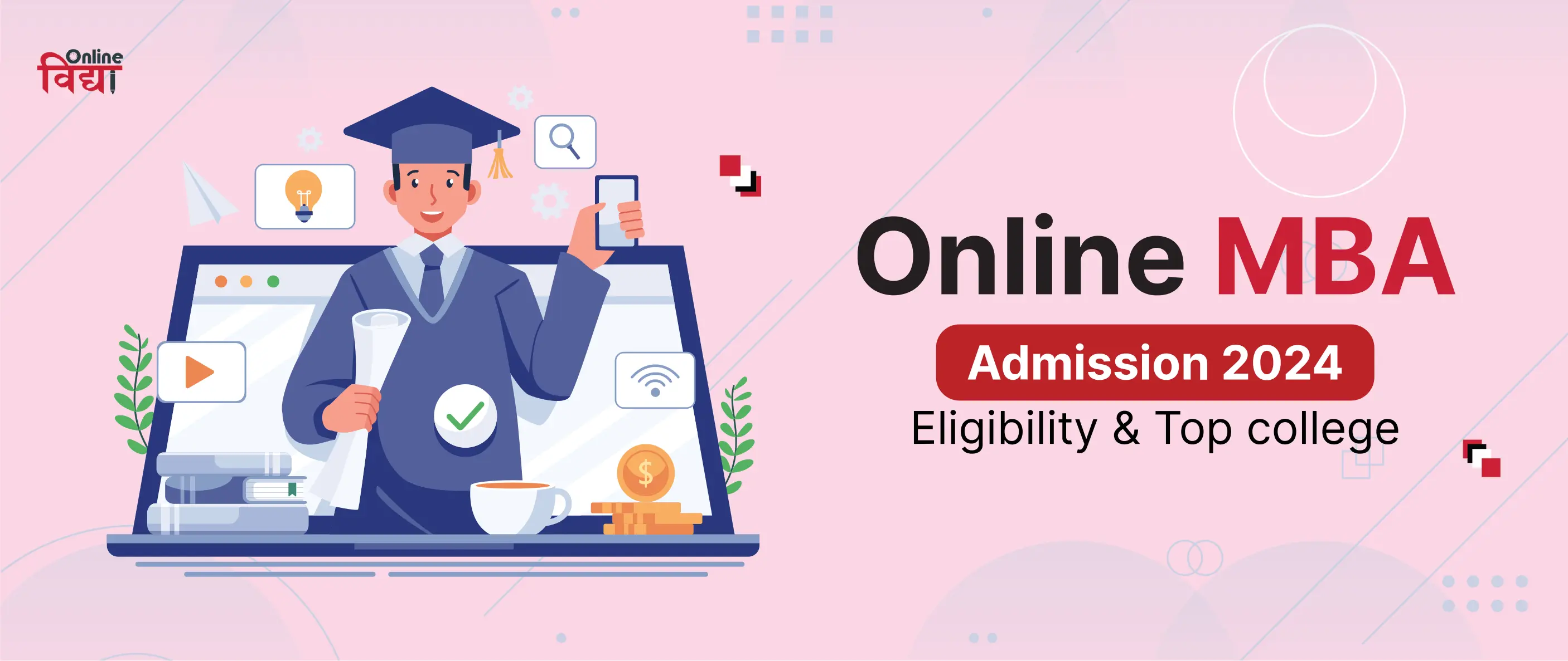 Online MBA Admission 2024 - Eligibility & Top College